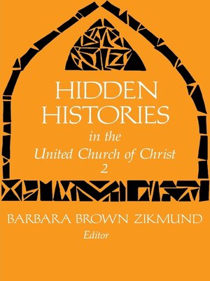 cover image of Hidden Histories in the United Church of Christ 2
